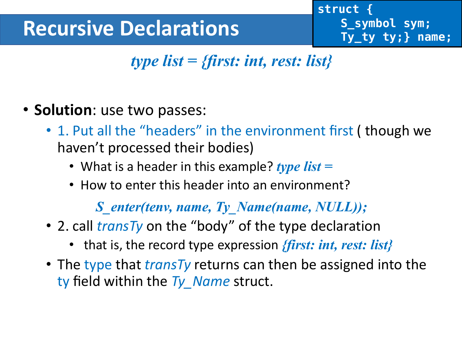 Recursive Type Two Pass